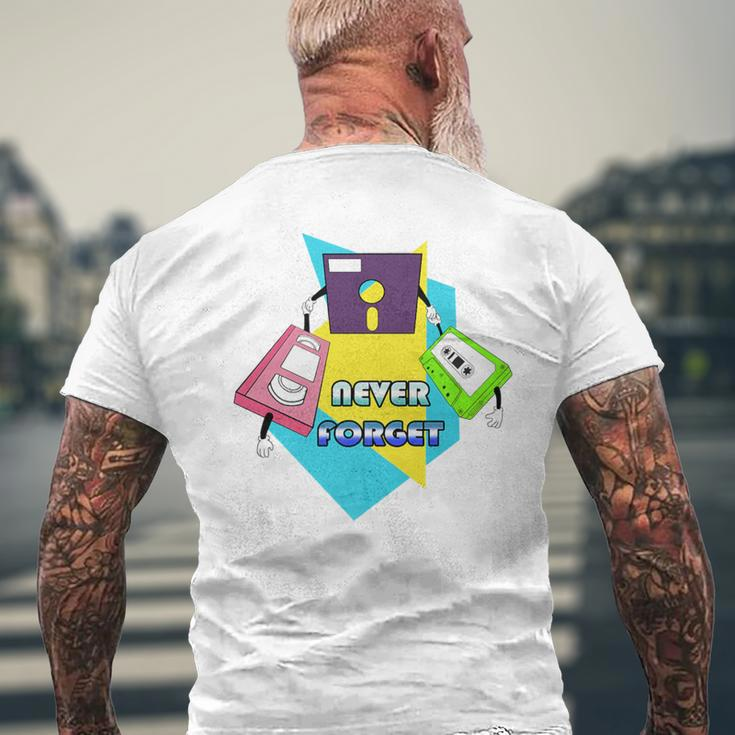 Never Forget 90'S Retro Novelty Quality Men's T-shirt Back Print Gifts for Old Men