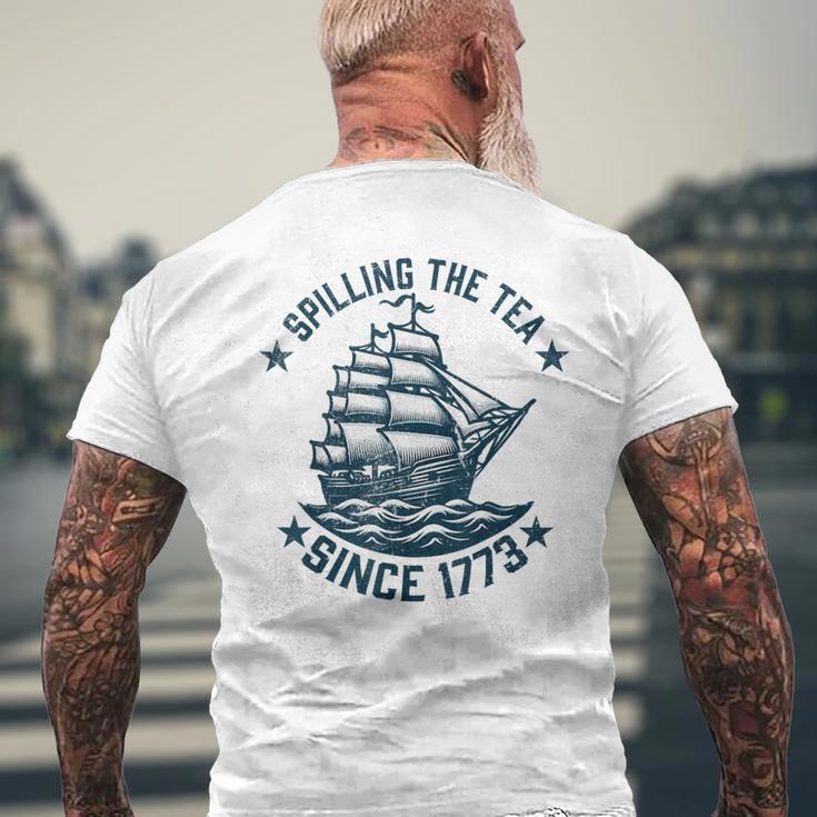 4Th Of July Spilling The Tea Since 1773 Independence Men's T-shirt Back Print Gifts for Old Men