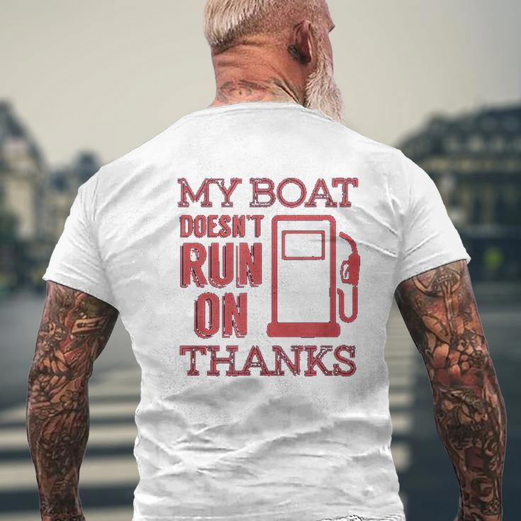 Boating My Boat Doesnt Run On Thanks Mens Back Print T-shirt Gifts for Old Men