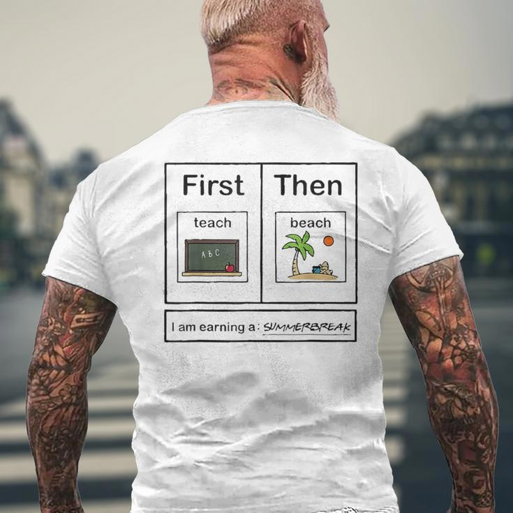 I Am Earning A Summer Break Teacher Men's T-shirt Back Print Gifts for Old Men