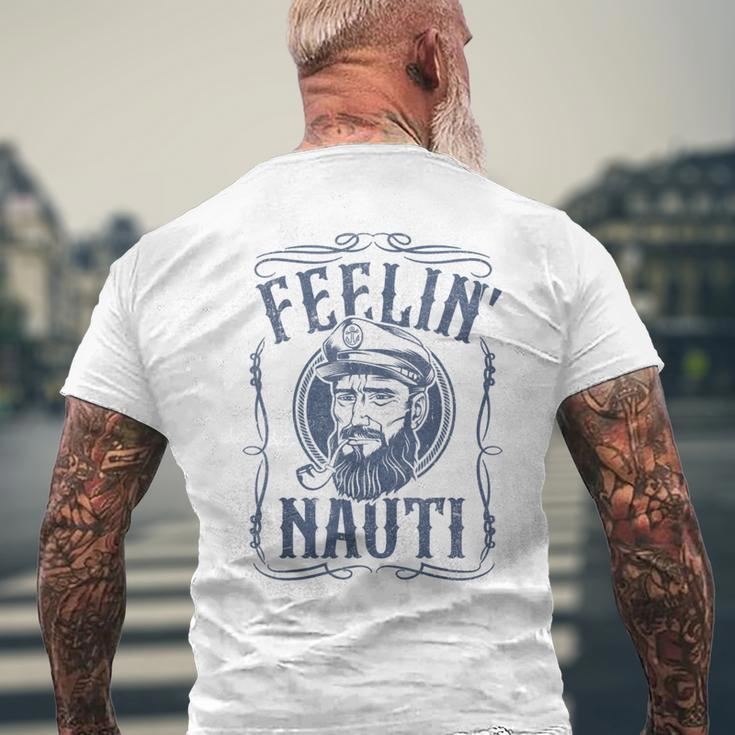Feelin Nauti Boat Captain Pontoon Sailing Sailor Men's T-shirt Back Print Gifts for Old Men