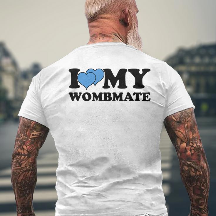 I Love My Wombmate Twin Brothers Womb Mates Men's T-shirt Back Print Gifts for Old Men