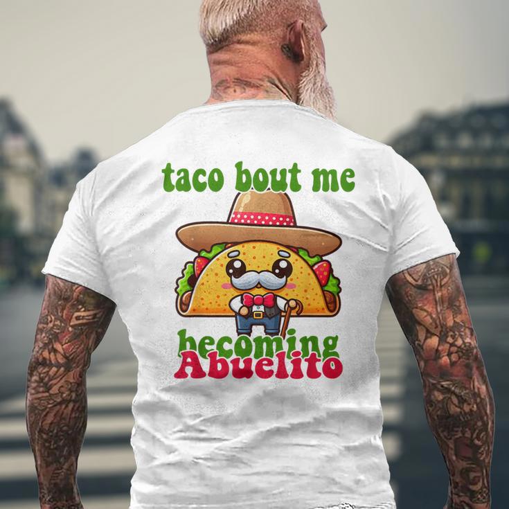 Mexican Taco Bout Me Becoming Abuelito Baby Shower Men's T-shirt Back Print Gifts for Old Men