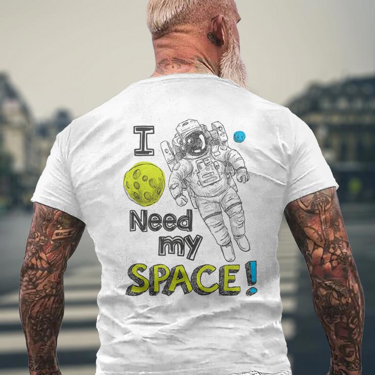 I Need My Space Astronaut Graphic NoveltyMen's T-shirt Back Print Gifts for Old Men