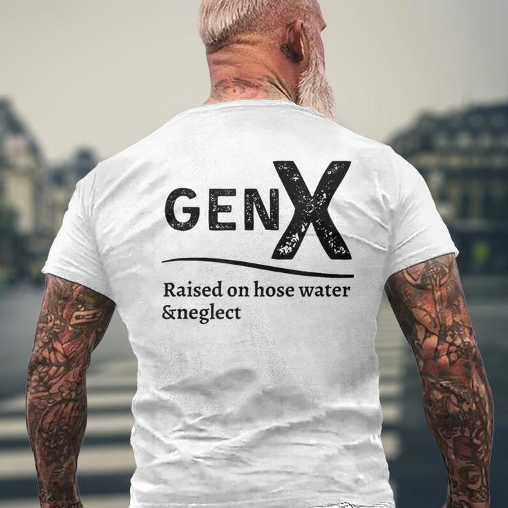 Generation X Gen X Raised On Hose Water And Neglect Men's T-shirt Back Print Gifts for Old Men