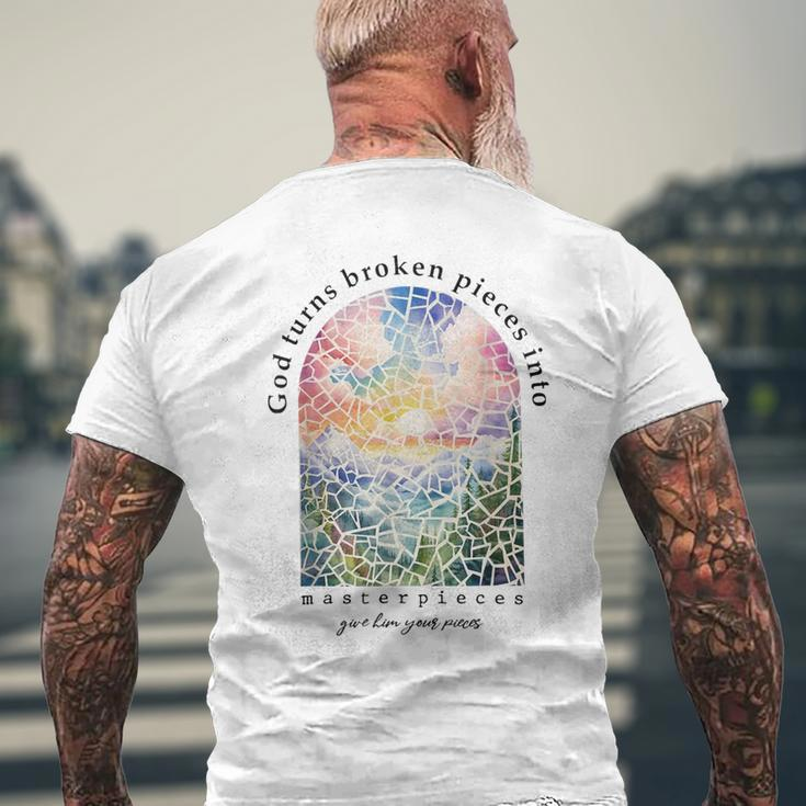 God Turns Broken Pieces Into Masterpieces Faith Christian Men's T-shirt Back Print Gifts for Old Men