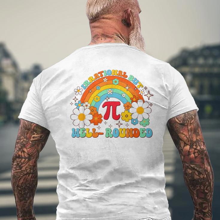 Groovy Irrational But Well Rounded Pi Day Celebration Math Men's T-shirt Back Print Gifts for Old Men