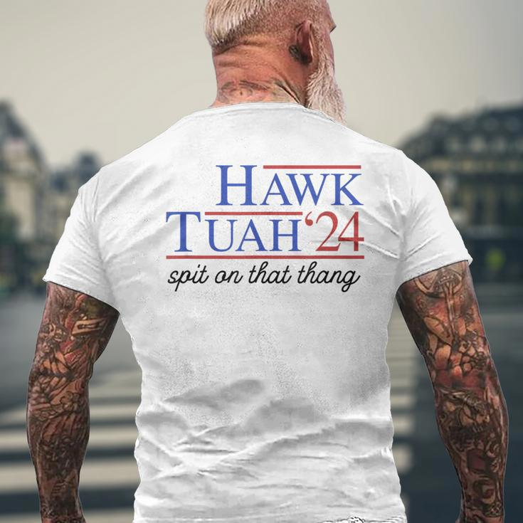 Hawk Tuah Spit On That Thing For President 2024 Men's T-shirt Back Print Gifts for Old Men