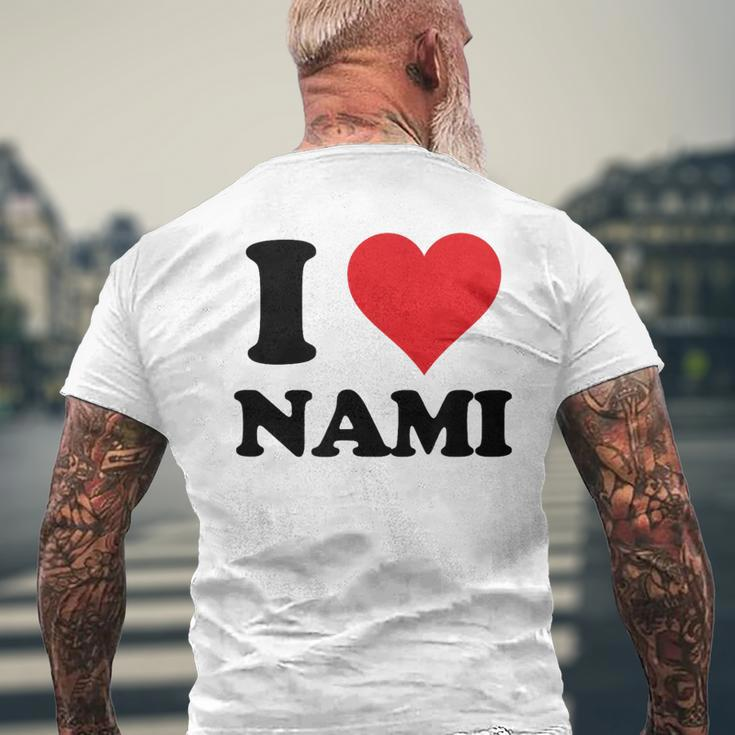 I Heart Nami First Name I Love Personalized Stuff Men's T-shirt Back Print Gifts for Old Men