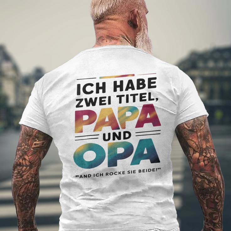 Ich Habe Zwei Titel Papa Und Opa -Atertagsgeschenk T-Shirt mit Rückendruck Geschenke für alte Männer