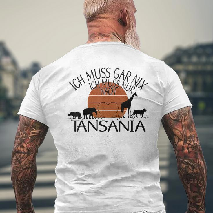 Ich Muss Gar Nix Ich Muss Nur Nach Tanzania Gray T-Shirt mit Rückendruck Geschenke für alte Männer