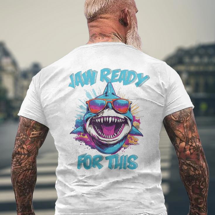 Jaw Ready For This Shark Lover Pun Ocean Wildlife Men's T-shirt Back Print Gifts for Old Men