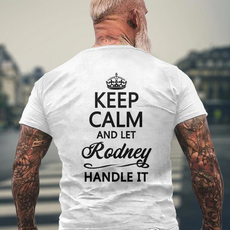 Keep Calm And Let Rodney Handle It Name Men's T-shirt Back Print Gifts for Old Men
