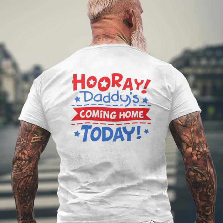 Kids Daddy's Coming Home Today Deployment Homecoming Mens Back Print T-shirt Gifts for Old Men
