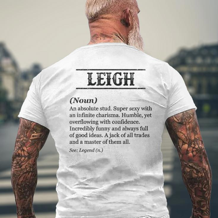 Leigh Phrase With Name Definition Customized Men's Men's T-shirt Back Print Gifts for Old Men