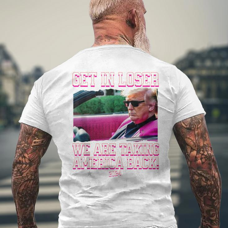 Get In Loser We Are Taking America Back Pink Trump 2024 Men's T-shirt Back Print Gifts for Old Men