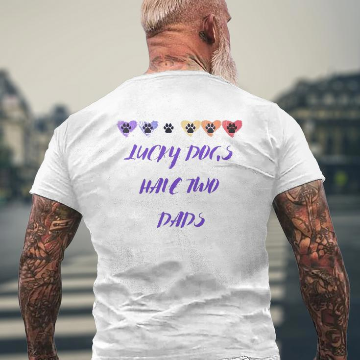 Lucky Dogs Have Two Dads Lgbt Dog Dads Pawprints Hearts Mens Back Print T-shirt Gifts for Old Men