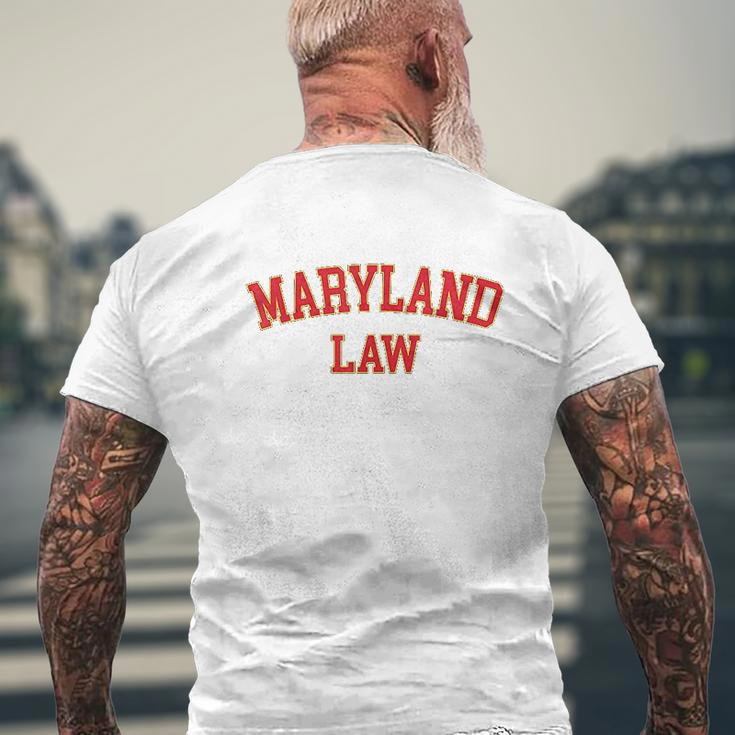 Maryland Law Maryland Bar Graduate Lawyer College Mens Back Print T-shirt Gifts for Old Men