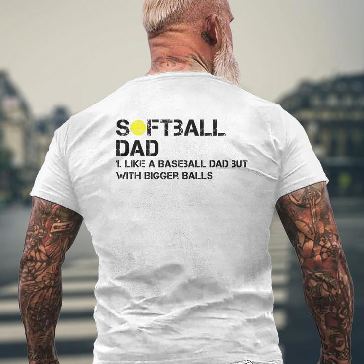 Mens Softball Dad Like A Baseball But With Bigger Balls Father's Mens Back Print T-shirt Gifts for Old Men