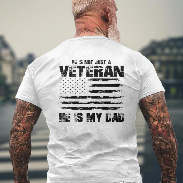 He Is Not Just A Veteran He Is My Dad Veterans Day Mens Back Print T-shirt Gifts for Old Men