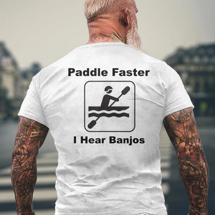 Paddle Faster I Hear Banjos Kayak Or Canoe Men's T-shirt Back Print Gifts for Old Men