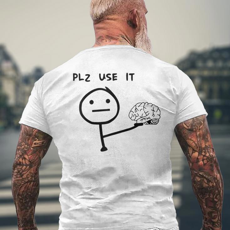 Please Use It Brain Please Use Your Brain Men's T-shirt Back Print Gifts for Old Men