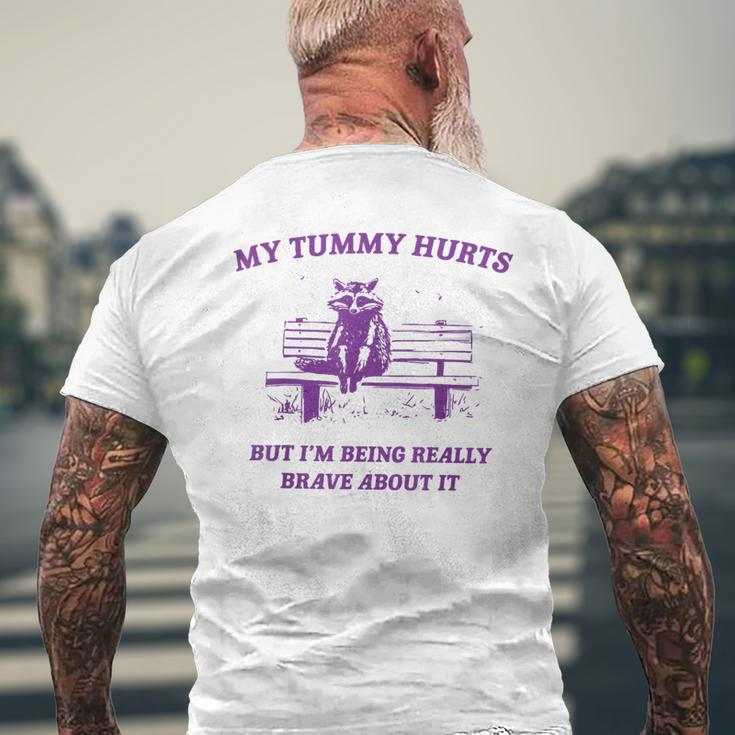 Racoon My Tummy Hurts But I'm Being Really Brave About It Men's T-shirt Back Print Gifts for Old Men