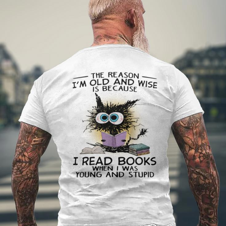 The Reason I'm Old And Wise Is Because I Read Books Cat Men's T-shirt Back Print Gifts for Old Men
