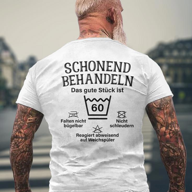 Schonend Bescheln 60Th Birthday Das Gute Stück Ist Sichzig T-Shirt mit Rückendruck Geschenke für alte Männer