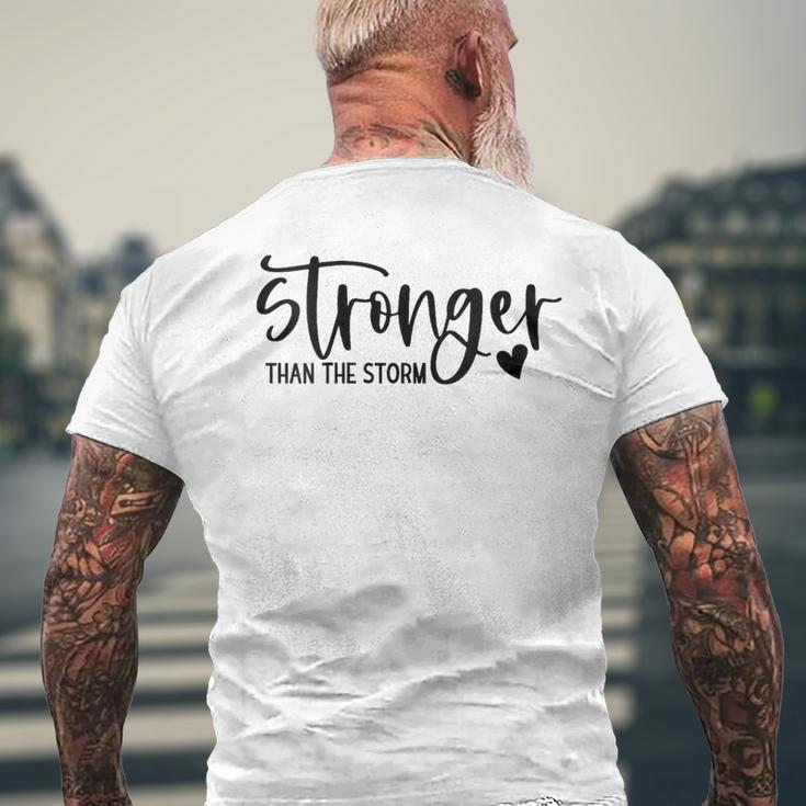 Stronger Than The Storm Inspirational Motivational Quotes Men's T-shirt Back Print Gifts for Old Men