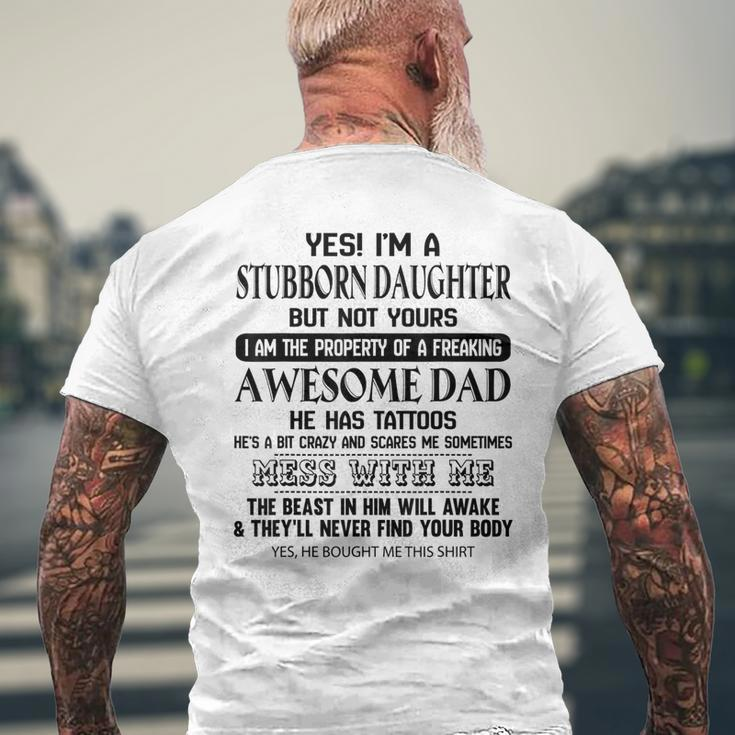 I Am Stubborn Daughter Of A Freaking Awesome Tattoos Dad Men's T-shirt Back Print Gifts for Old Men