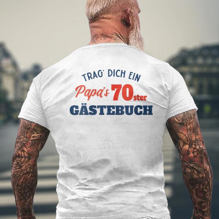 Trag Dich Ein Papas 70 Gästebuch Papa Geschenk Geburtstag Mit-Ausschnitt T-Shirt mit Rückendruck Geschenke für alte Männer