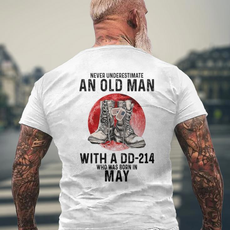 Never Underestimate An Old Man Dd 214 Was Born In May Men's T-shirt Back Print Gifts for Old Men
