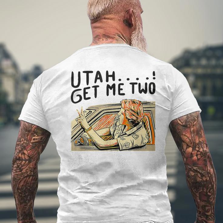 Utah Get Me Two 1980S Movie Quote Men's T-shirt Back Print Gifts for Old Men