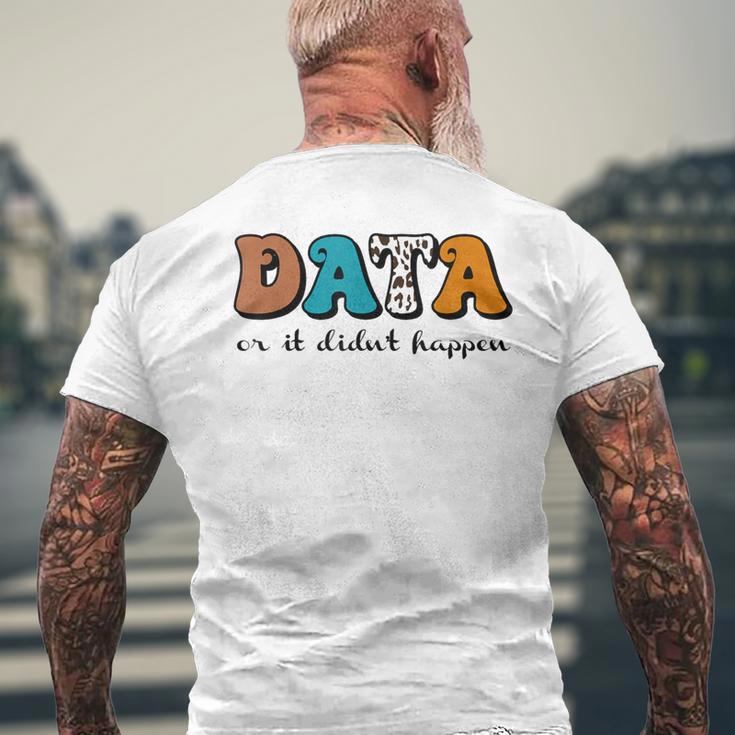 Vintage Data Or It Didn't Happen Aba Therapy Bcba Inclusion Men's T-shirt Back Print Gifts for Old Men