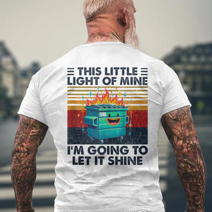 Vintage This Little Light-Of Mine Lil Dumpster Fire Men's T-shirt Back Print Gifts for Old Men