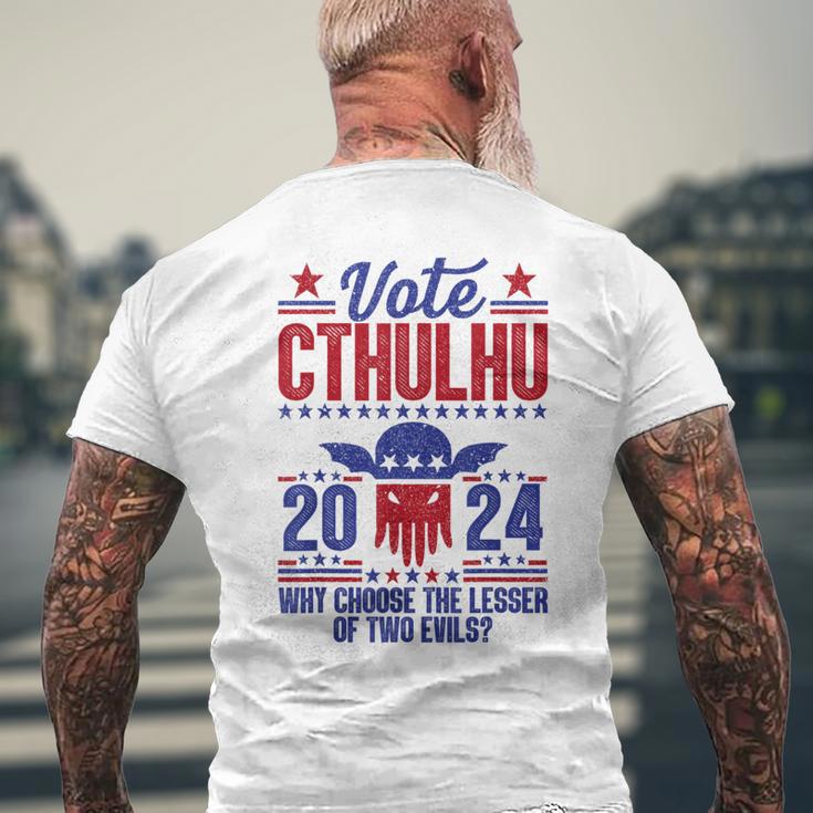 Vote 2024 Cthulhu President Choose The Lesser Of Two Evils Men's T-shirt Back Print Gifts for Old Men