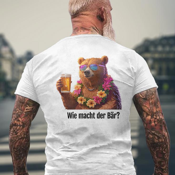 Wie Machcht Der Bär T-Shirt mit Rückendruck Geschenke für alte Männer