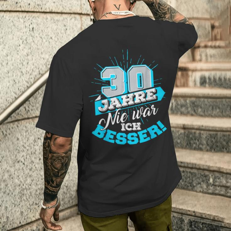 30 Jahre Nie War Ich Besser Birthday T-Shirt mit Rückendruck Geschenke für Ihn