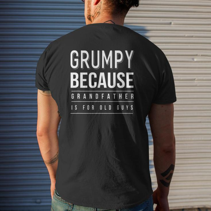 Graphic 365 Grumpy Grandfather Is For Old Guys Men Mens Back Print T-shirt Gifts for Him