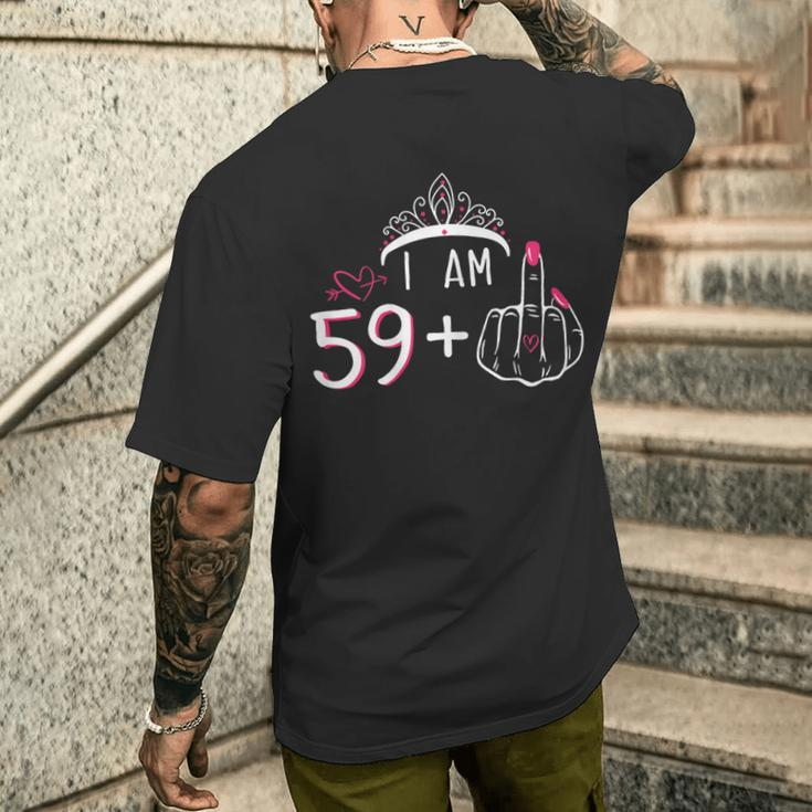 I Am 59 Plus 1 Middle Finger 60Th Women's Birthday Men's T-shirt Back Print Gifts for Him