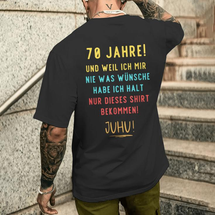 70Th Birthday Decoration For Someone Der Sich Nichts Wünscht T-Shirt mit Rückendruck Geschenke für Ihn