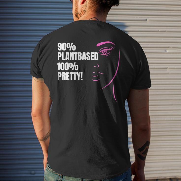 90 Plant-Based 100 Pretty -Plant-Based Or Vegan Diet Men's T-shirt Back Print Gifts for Him