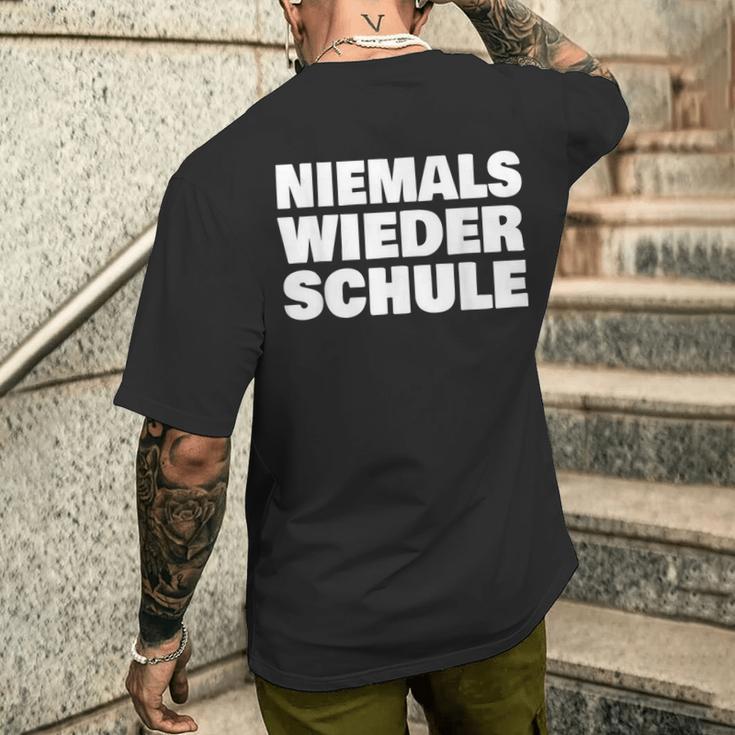 Abschluss Schule Niemals Wieder Schule Abschlussfahrt Abi T-Shirt mit Rückendruck Geschenke für Ihn