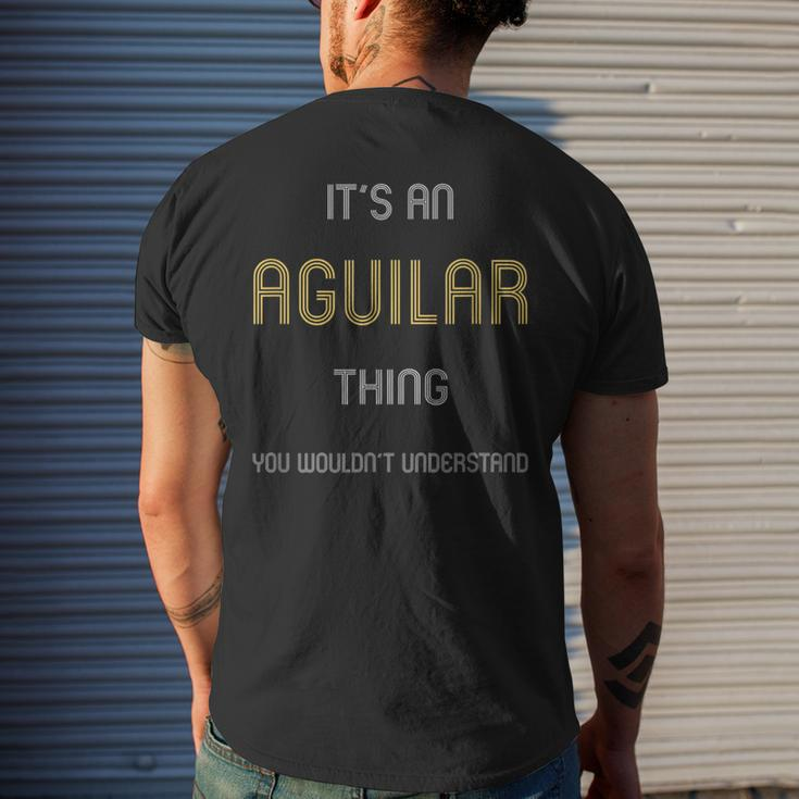 Aguilar It's A Last Name ThingFamily Names Men's T-shirt Back Print Gifts for Him