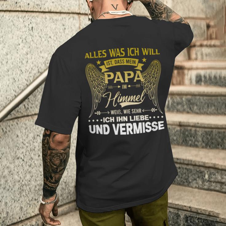 Alles Was Ich Will Ist Dass Mein Papa Im Himmel Weiß T-Shirt mit Rückendruck Geschenke für Ihn