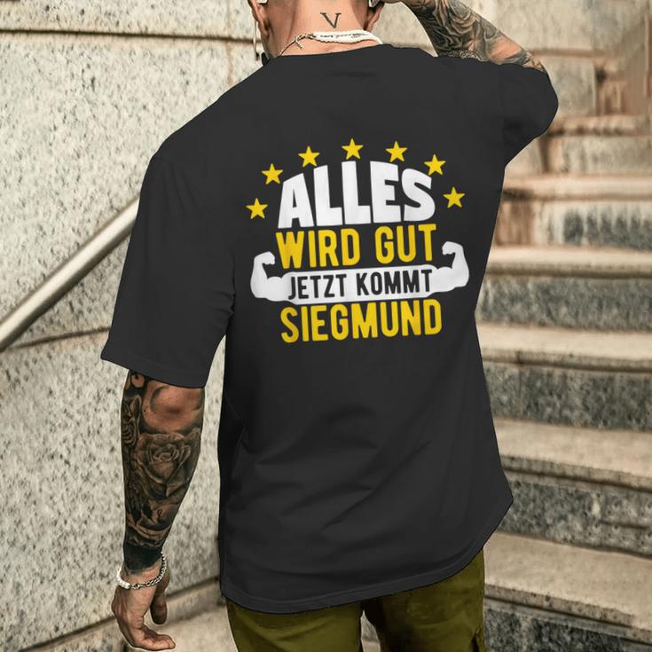 Alles Wird Gut Jetzt Kommt Siegmund Saying T-Shirt mit Rückendruck Geschenke für Ihn