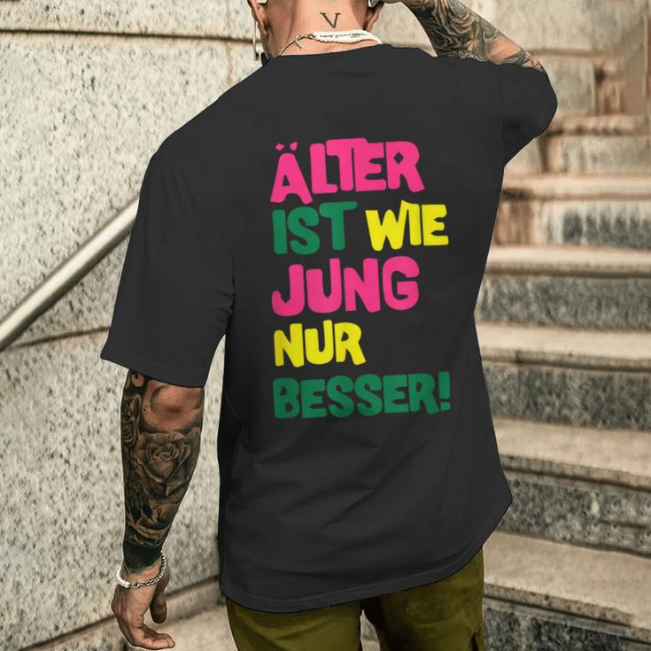 Älter Ist Wie Jung Nur Besser German Language T-Shirt mit Rückendruck Geschenke für Ihn