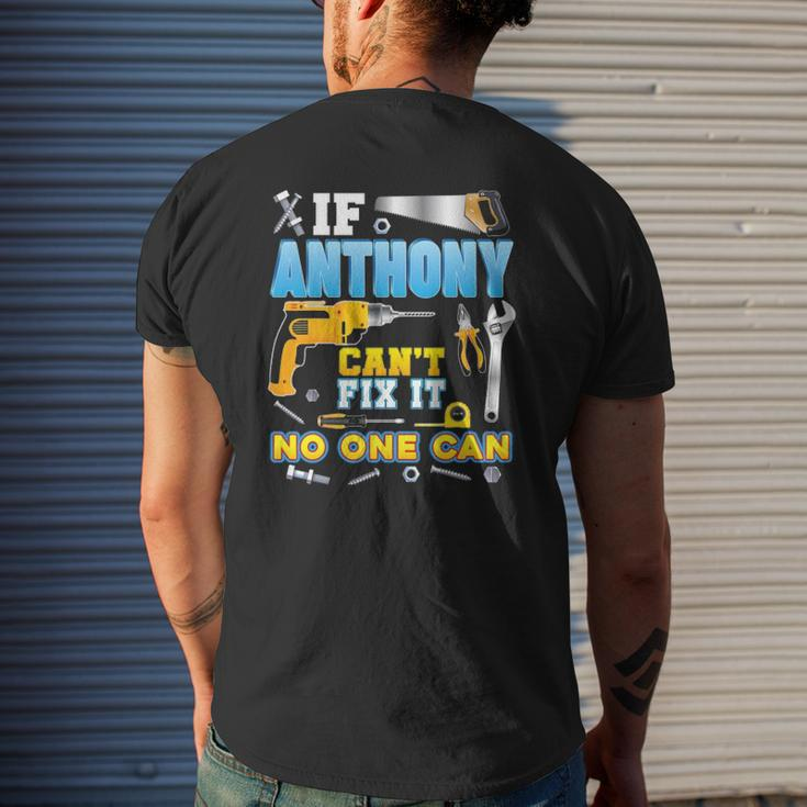 If Anthony Can't Fix It No One Can Father Day Papa Daddy Dad Mens Back Print T-shirt Gifts for Him