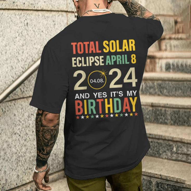 April 8 2024 Total Solar Eclipse And Yes It’S My Birthday Men's T-shirt Back Print Gifts for Him